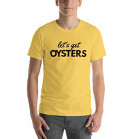Let's Get Oysters Short-Sleeve Unisex T-Shirt